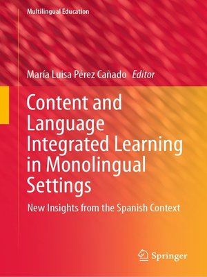 cover image of Content and Language Integrated Learning in Monolingual Settings